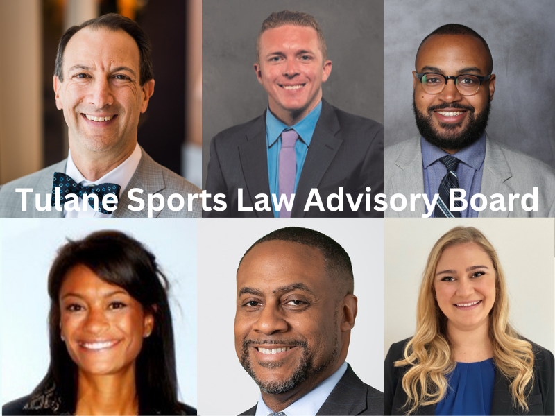 Sports Law Program taps alumni expertise with advisory board Tulane Law School